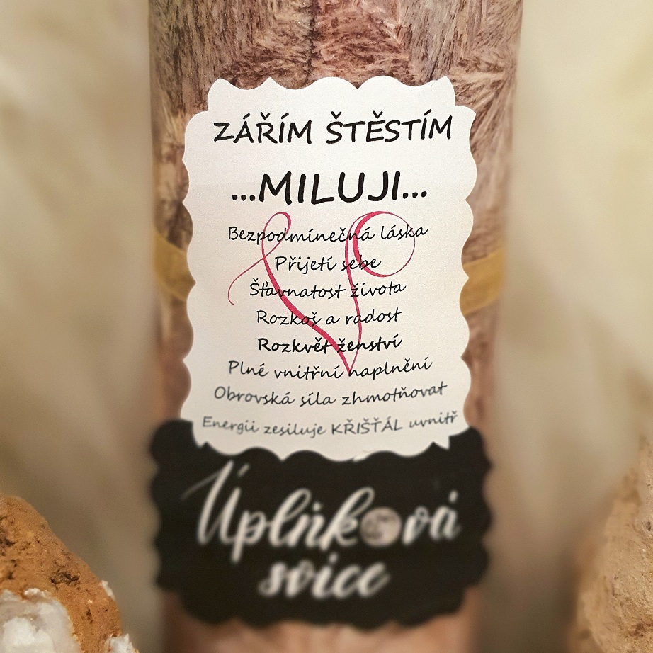Energetická svíčka s křišťálem z Úplňku ZÁŘÍM ŠTĚSTÍM ...MILUJI... 