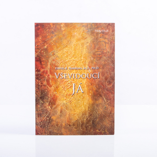 VŠEVIDOUCÍ JÁ - Kniha David R. Hawkins