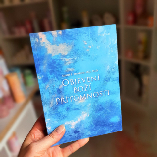OBJEVENÍ BOŽÍ PŘÍTOMNOSTI - Kniha David R. Hawkins